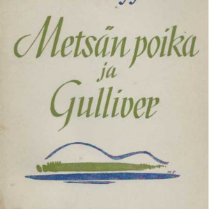 Metsän poika ja Gulliver
