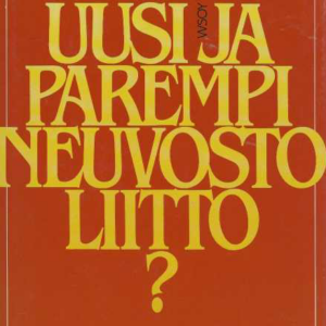 Uusi ja parempi Neuvostoliitto?