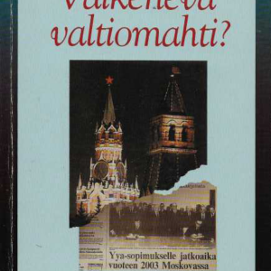 Vaikeneva valtiomahti? : Neuvostoliitto/Venäjä Suomen lehdistössä 1968-1991